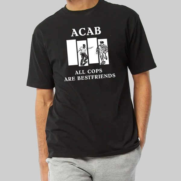 ACAB All Cops Are Bestfriends Shirt 12