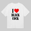 Bryce Hall I Love Black Cock Shirt 8