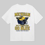 Bussin' Michigan Hall To The Victors Go Blue Shirt