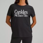Cankles Mctaco Tits Shirt