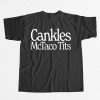 Cankles Mctaco Tits Shirt 13