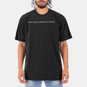 Alexi Lalas Is Bad For US Soccer Shirt 10