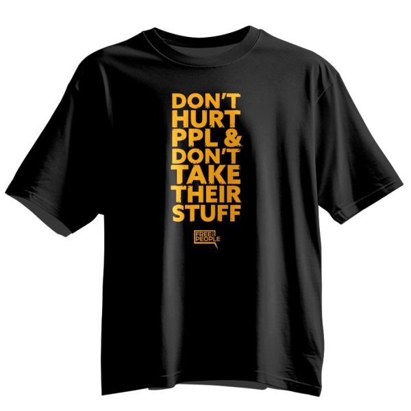 Dont Hurt People And Dont Take Their Stuff Shirt 4