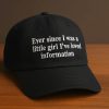 Ever Since I Was A Little Girl Ive Loved Information Hat 1