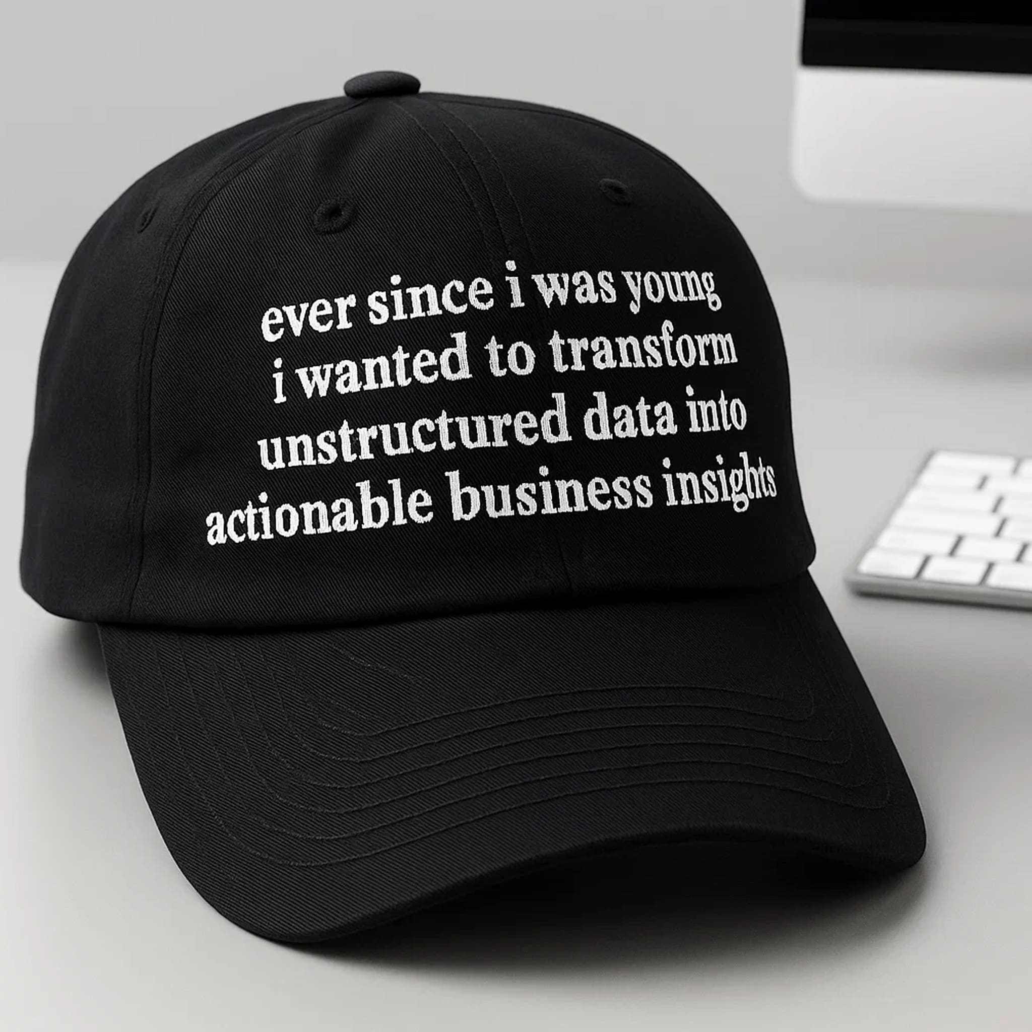 Ever Since I Was Young I Wanted To Transform Unstructured Data Hat Ever Since I Was Young I Wanted To Transform Unstructured Data Hat