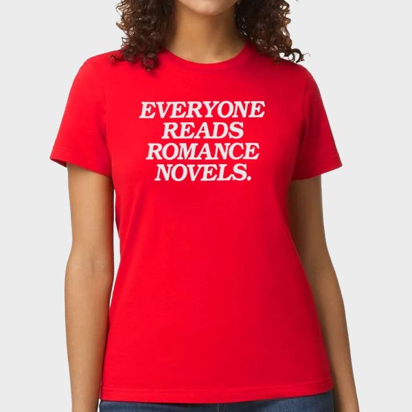 Everyone Reads Romance Novels Shirt 12