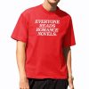 Everyone Reads Romance Novels Shirt 5