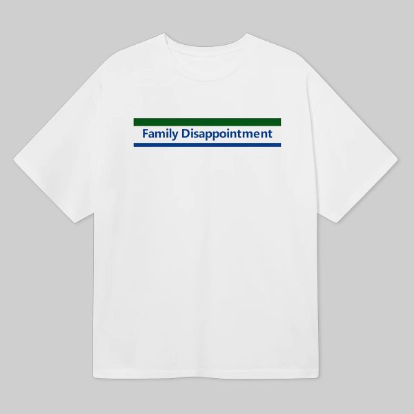 Family Disappointment Shirt Familymart Meme 6