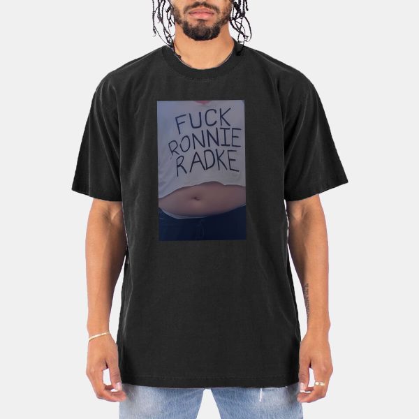 Fuck Ronnie Radke Meme Shirt 11