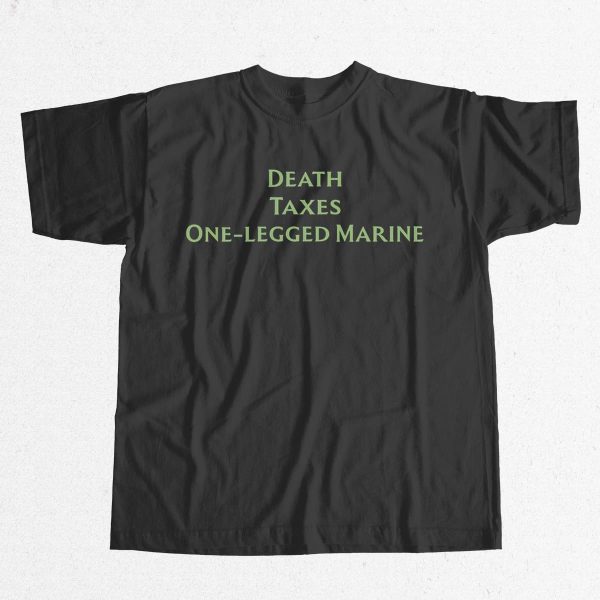 Gabby Williams Death Taxes One Legged Marine Shirt 9