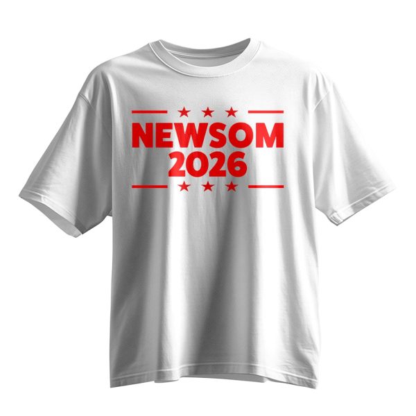Gavin Newsom 2026 Shirt 10