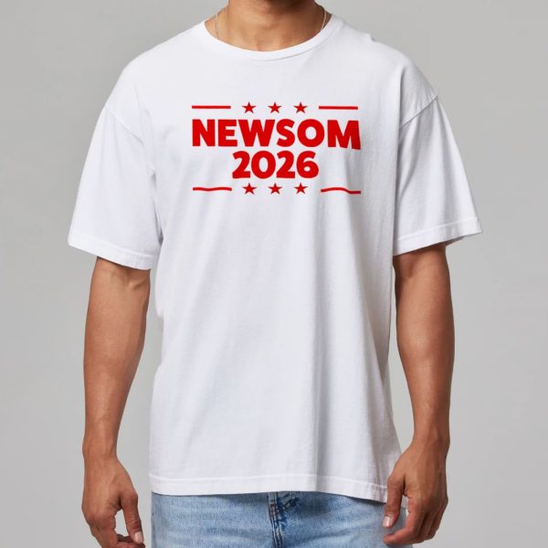 Gavin Newsom 2026 Shirt 11