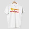 I Got Narcanned At In N Out Burger Shirt 8