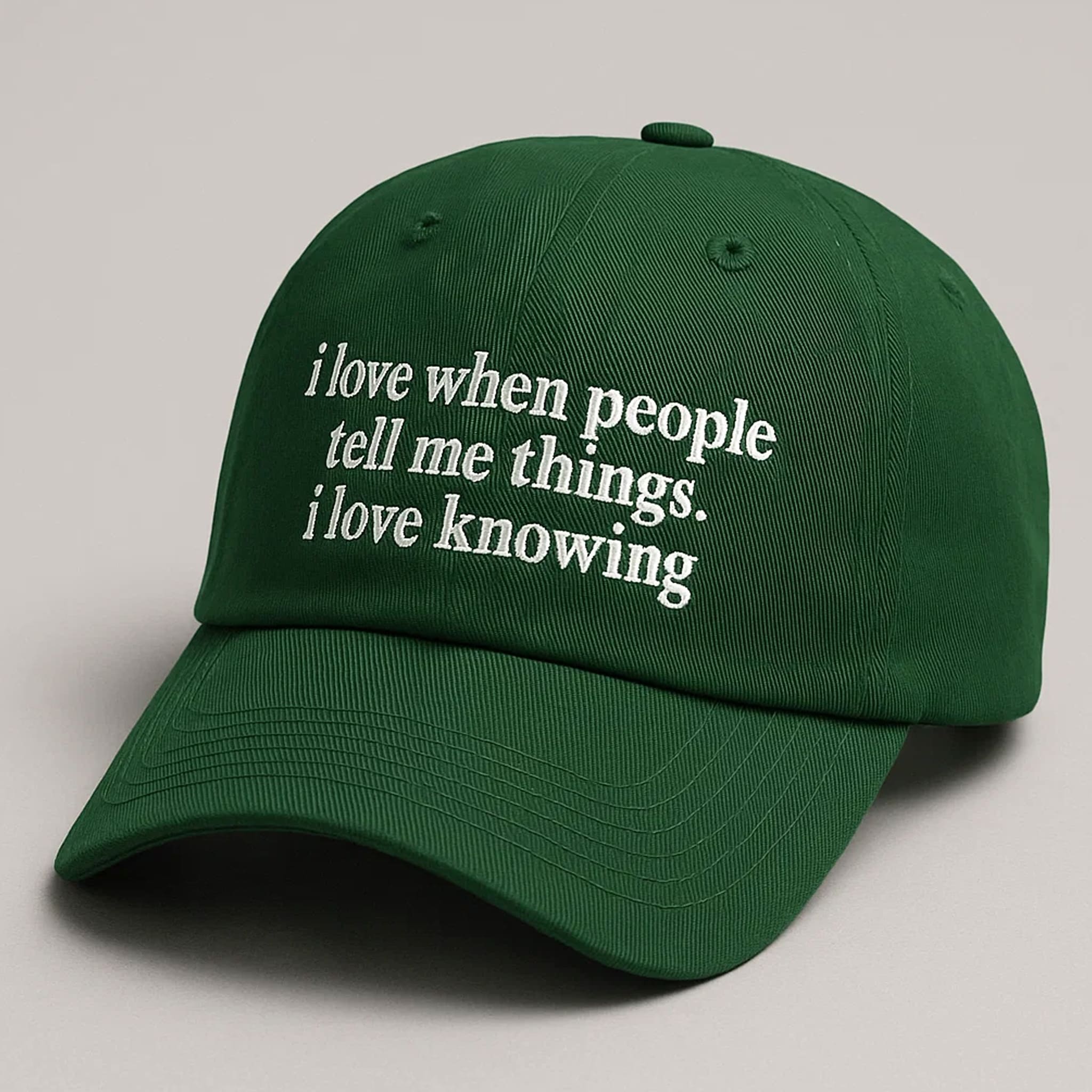 I Love when People Tell Me Things I Love Knowing Hat 2 I Love when People Tell Me Things I Love Knowing Hat 2