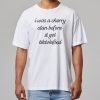 I Was A Cherry Stan Before It Got Tiktokified Shirt 11