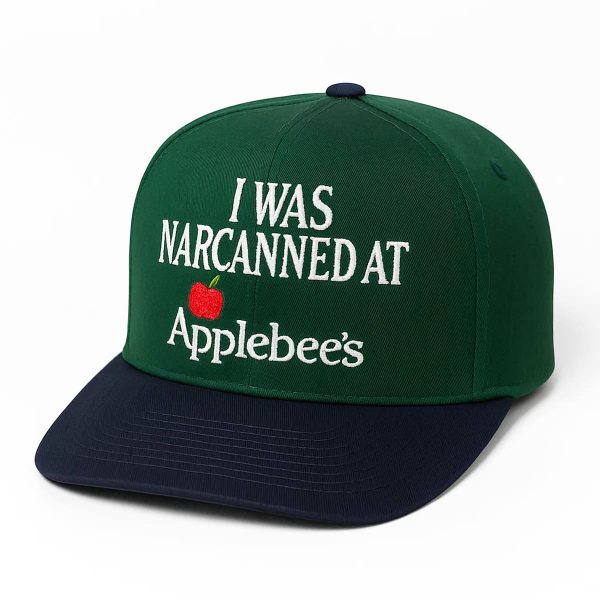 I Was Narcanned At Applebees Hat 1