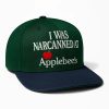 I Was Narcanned At Applebees Hat 2