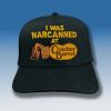 I Was Narcanned At Cracker Barrel Hat 1