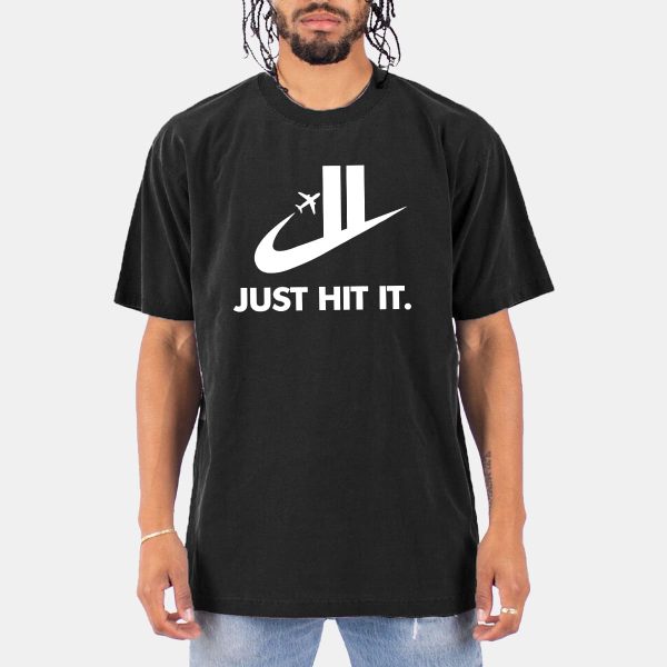 Just Hit It Shirt Twin Towers 9 11 14