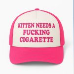 Kitten Needs A Fucking Cigarette Hat
