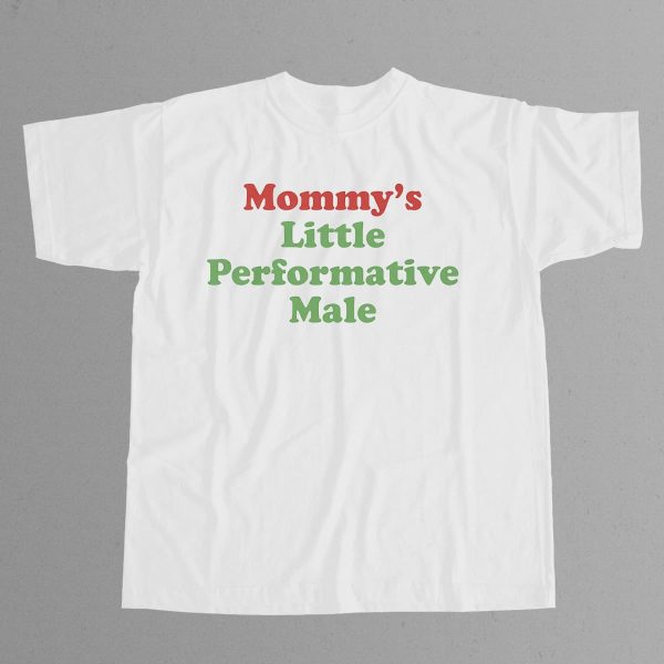 Mommys Little Performative Male Shirt 12