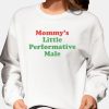 Mommys Little Performative Male Shirt 3