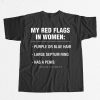 My Red Flags In Women Purple Or Blue Hair Large Septum Ring Has A Penis Shirt 9