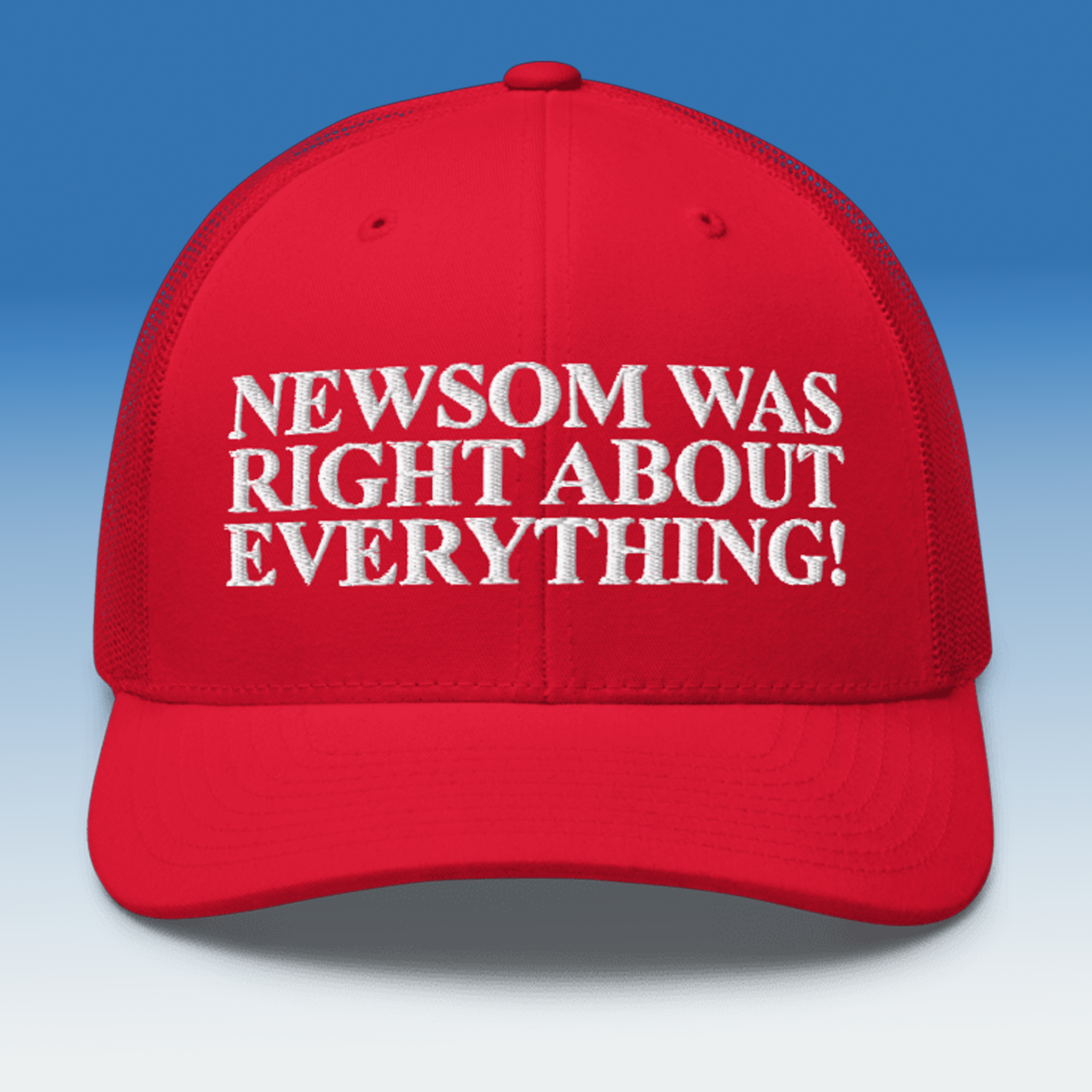 Newsom Was Right About Everything Hat Cap Newsom Was Right About Everything Hat Cap