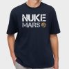 Nuke Mars Shirt 17