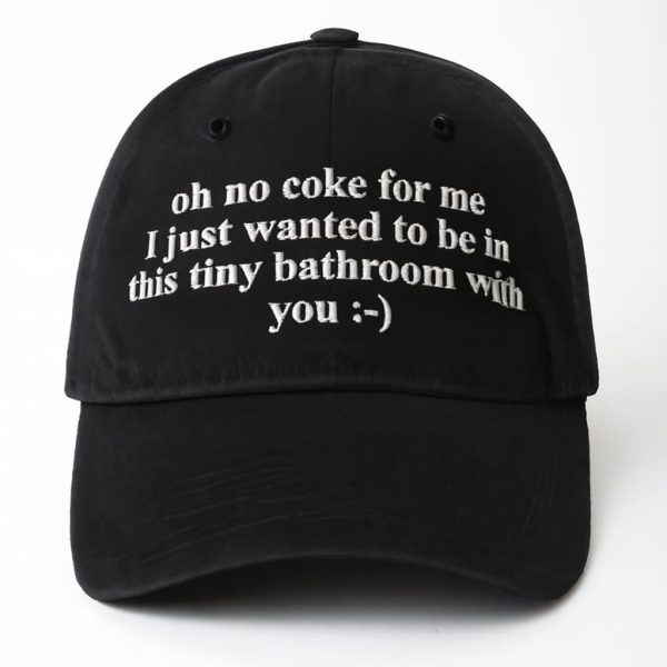 Oh No Coke For Me Hat 2