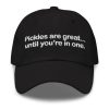 Pickles Are Great Until Youre In One Hat 2