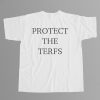 Protect The Terfs Shirt 5