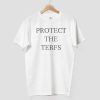 Protect The Terfs Shirt 7