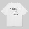 Protect The Terfs Shirt 8