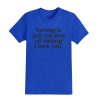 Realconcretesolutions Panchito Faring Is Just My Way Of Saying I Love You Shirt 5
