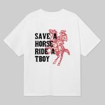 Save Horse Ride A Tboy Shirt