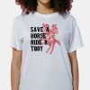 Save Horse Ride A Tboy Shirt 12