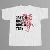 Save Horse Ride A Tboy Shirt 7