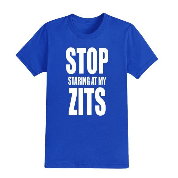 Topicals Stop Staring At My Zits Shirt 2