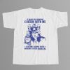 Uncle Sam If Youre Not Drinking 13 Beers With Me Shirt 2