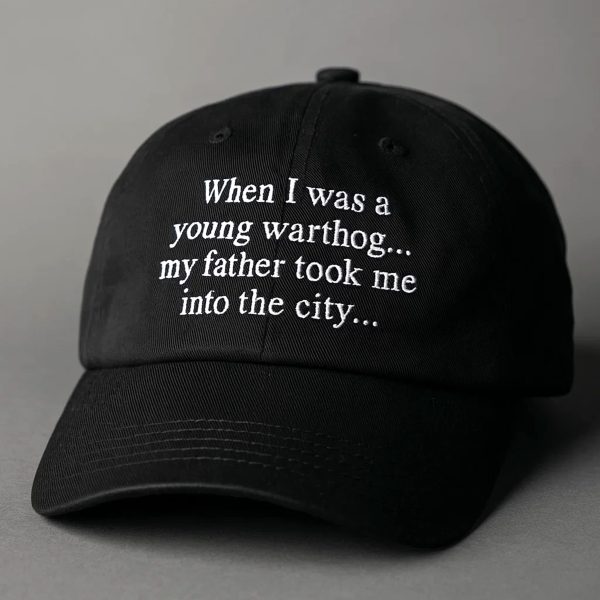 When I Was A Young Warthog My Father Took Me Into The City Hat 3