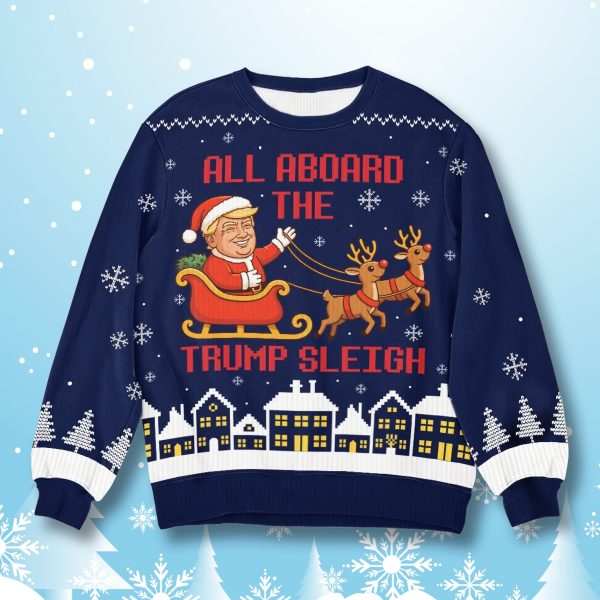 All Board The Trump Sleigh Ugly Christmas Sweater