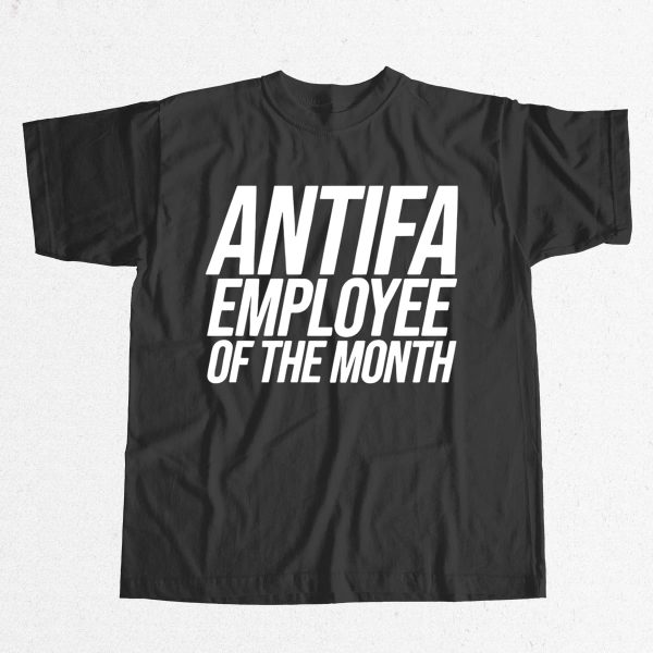Antifa Employee Of The Month T Shirt