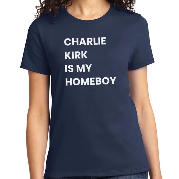 Charlie Kirk Is My Homeboy Shirt 14