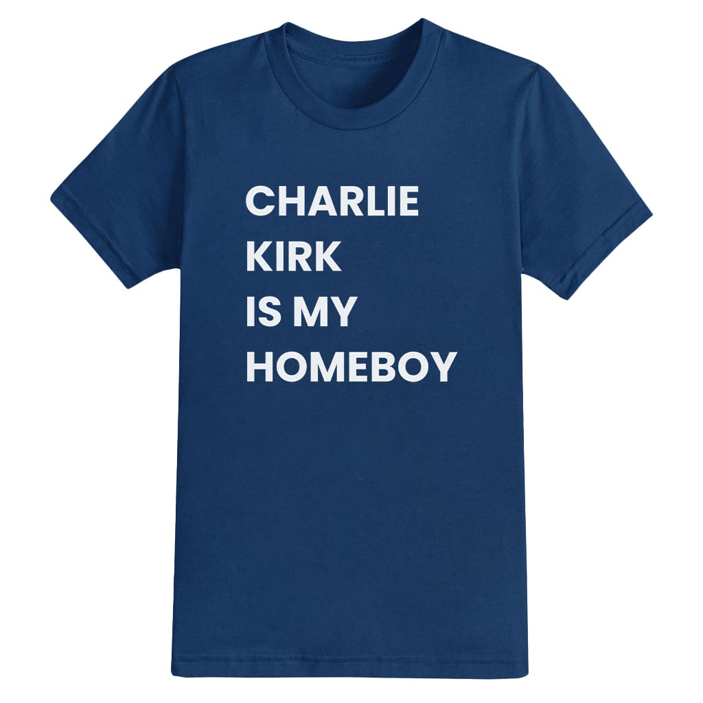 Charlie Kirk Is My Homeboy Shirt 16 Charlie Kirk Is My Homeboy Shirt 16