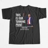 Charlie Kirk This Is Our Turning Point Shirt 2