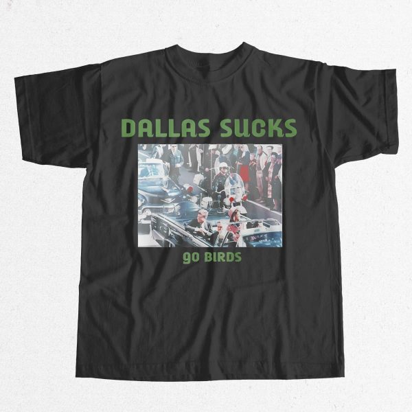 Dallas Sucks Go Birds Shirt 14