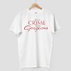 Doja Cat It's a Crime to Be Gorgeous Shirt 8