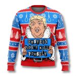 Epstein Didn't Kill Himself Trump Ugly Christmas Sweater