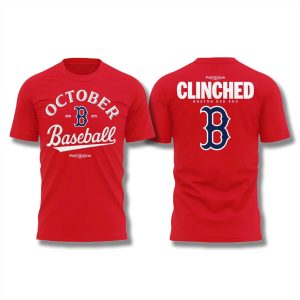 Red Sox October Baseball Postseason 2025 Clinched Shirt 1